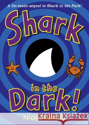 Shark in the Dark Sharratt, Nick 9780552572187 Penguin Random House Children's UK - książka