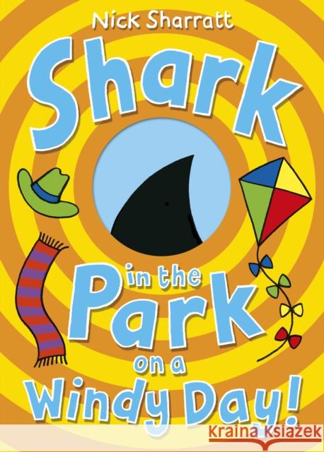 Shark in the Park on a Windy Day! Nick Sharratt 9780552573108 Penguin Random House Children's UK - książka