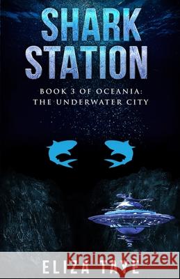 Shark Station Eliza Taye 9781730762888 Independently Published - książka