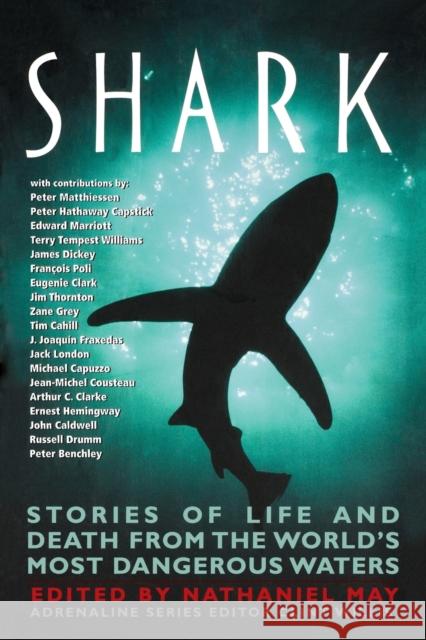 Shark: Stories of Life and Death from the World's Most Dangerous Waters Nathaniel May 9781560253976 Thunder's Mouth Press - książka