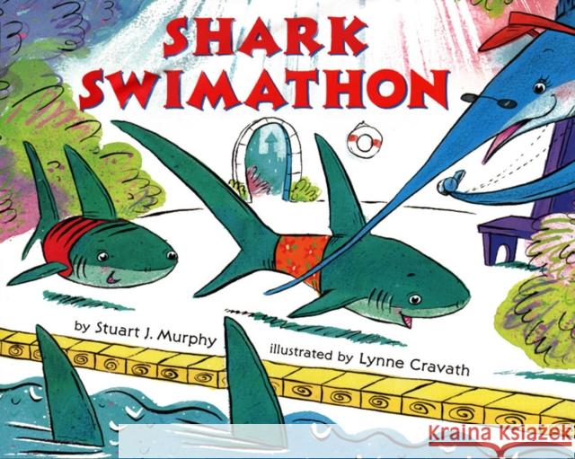 Shark Swimathon Stuart J. Murphy Lynne Cravath 9780064467353 HarperTrophy - książka