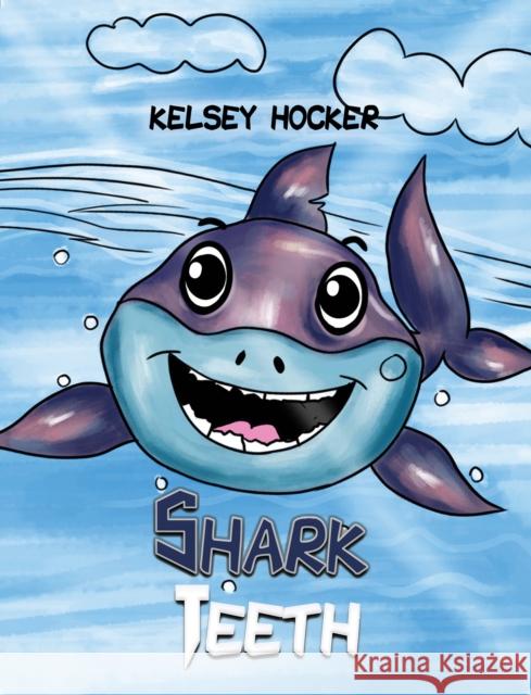 Shark Teeth Kelsey Hocker 9781645750772 Austin Macauley Publishers LLC - książka