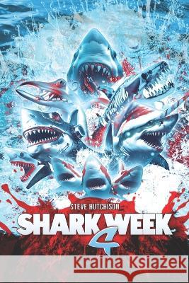 Shark Week 4 Steve Hutchison   9781778872624 Tales of Terror - książka