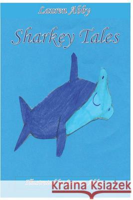 Sharkey Tales Lauren Abby 9781798269039 Independently Published - książka