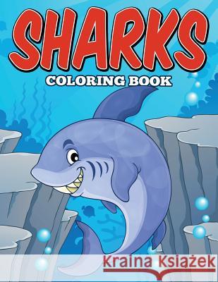 Sharks Coloring Book Andy Ray 9781682121214 Jupiter Kids - książka
