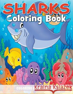 Sharks Coloring Book: Coloring Book for Kids Julie Little   9781681859767 Baby Professor - książka