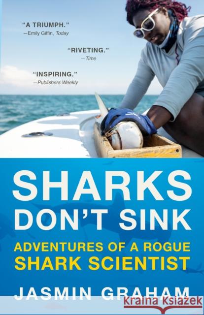 Sharks Don't Sink: Adventures of a Rogue Shark Scientist Jasmin Graham 9780593685273 Vintage - książka