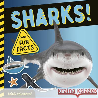 Sharks!: Fun Facts! With Stickers! Lauren Crisp, Tiger Tales 9781664340374 Tiger Tales - książka
