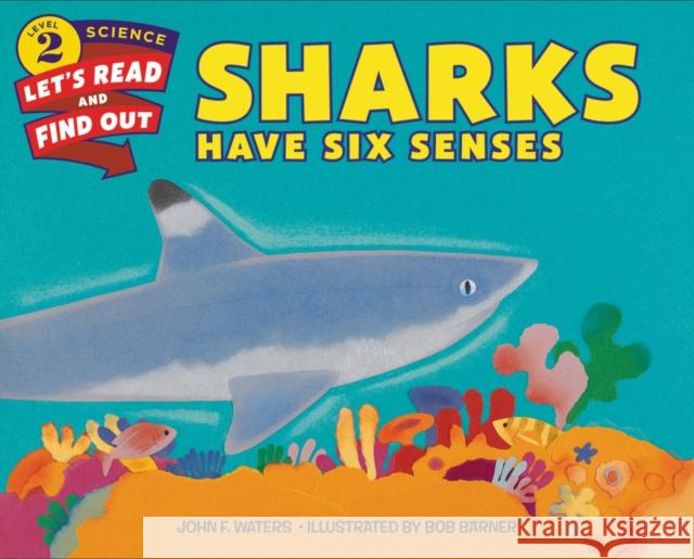 Sharks Have Six Senses John F. Waters Bob Barner 9780060281403 HarperCollins - książka