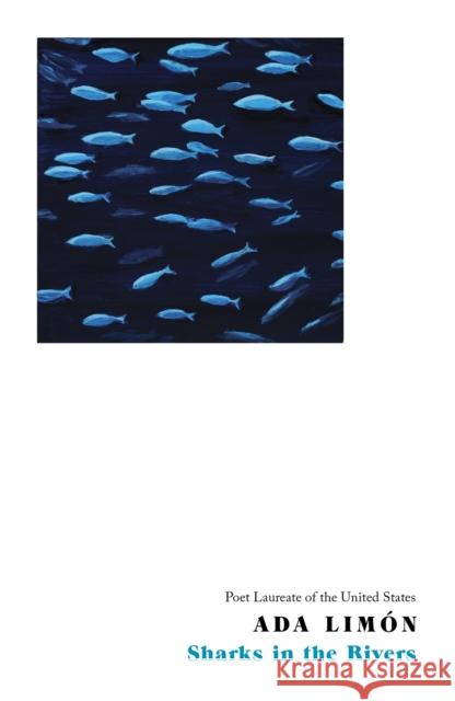 Sharks in the Rivers Ada Limon 9781472159977 Little, Brown Book Group - książka