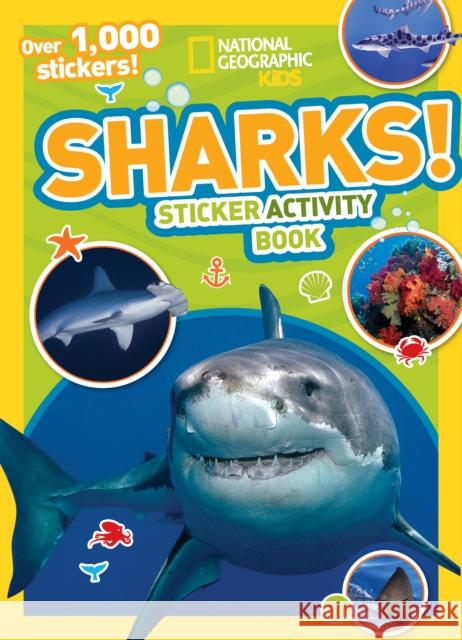Sharks Sticker Activity Book [With Sticker(s)] National Geographic Kids 9781426317743 National Geographic Society - książka