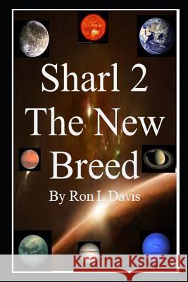 Sharl 2 the New Breed Ronald L. Davis Liz Brooker Ron L. Davis 9781718108349 Independently Published - książka