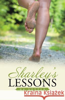 Sharley's Lessons Rk Vetter 9781504349772 Balboa Press - książka