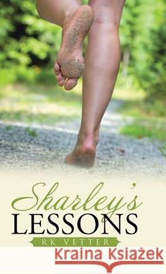 Sharley's Lessons Rk Vetter 9781504349796 Balboa Press - książka