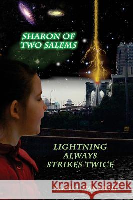 Sharon of Two Salems (Volume 2): Lightning Always Strikes Twice Alan C. Hanscom Alan C. Hanscom 9781505669398 Createspace - książka