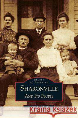 Sharonville and It's People Maria Eckhoff 9781531613310 Arcadia Publishing Library Editions - książka