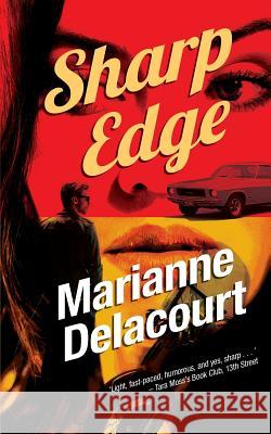 Sharp Edge Marianne Delacourt 9781922101525 Twelfth Planet Press - książka