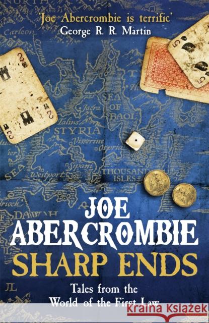 Sharp Ends: Stories from the World of The First Law Abercrombie Joe 9780575104693 Orion Publishing Co - książka
