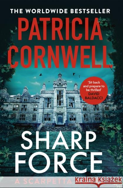 Sharp Force: The nail-biting new Scarpetta thriller for 2025 Patricia Cornwell 9781408722596 Little, Brown Book Group - książka