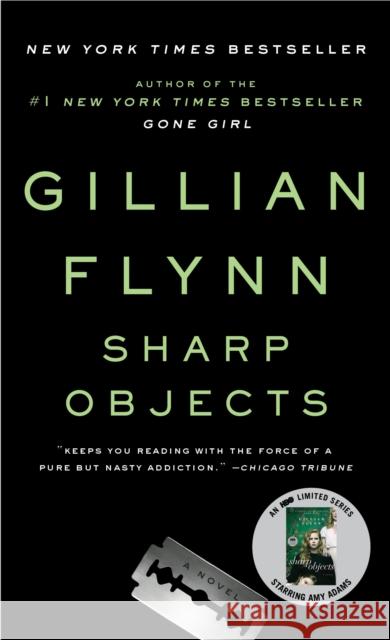 Sharp Objects Gillian Flynn 9780307341556 Three Rivers Press (CA) - książka