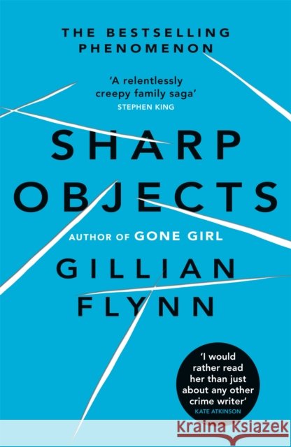 Sharp Objects: A major HBO & Sky Atlantic Limited Series starring Amy Adams, from the director of BIG LITTLE LIES, Jean-Marc Vallee Gillian Flynn 9780753822210 Orion Publishing Co - książka