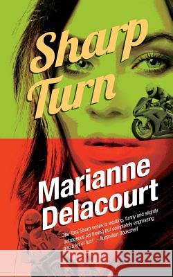 Sharp Turn Marianne Delacourt 9781922101310 Deadlines - książka