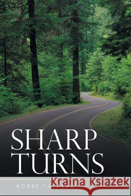 Sharp Turns Bobbe Tatreau 9781532020315 iUniverse - książka