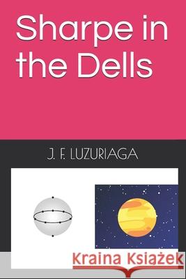 Sharpe in the Dells J F Luzuriaga 9798514891931 Independently Published - książka