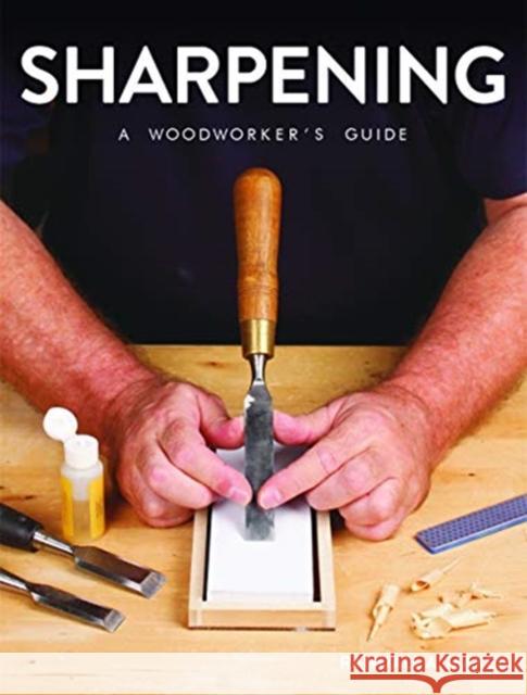 Sharpening: A Woodworker's Guide Ralph Laughton 9781784944407 GMC Publications - książka