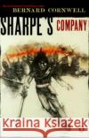 Sharpe's Company: Richard Sharpe and the Siege of Badajoz, January to April 1812 Bernard Cornwell 9780140294323 Penguin Books