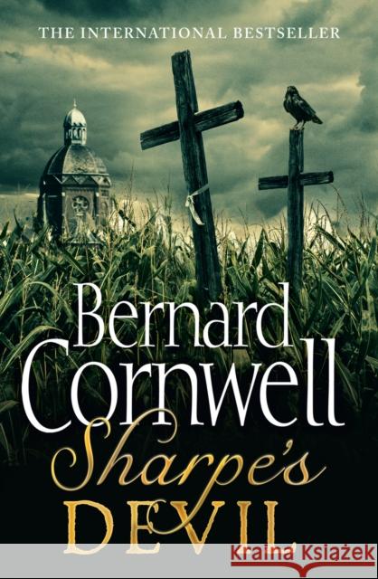 Sharpe’s Devil: Napoleon and South America, 1820–1821 Bernard Cornwell 9780007452910 HarperCollins Publishers - książka