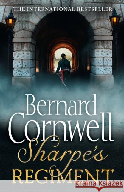 Sharpe’s Regiment: The Invasion of France, June to November 1813 Bernard Cornwell 9780007452873 HarperCollins Publishers - książka