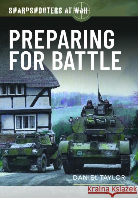 Sharpshooters at War: Preparing for Battle Daniel Taylor 9781036103484 Pen & Sword Books Ltd - książka