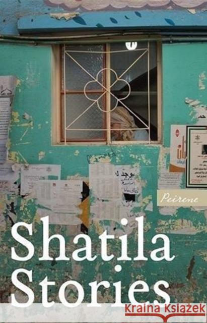 Shatila Stories Nashwa Gowanlock 9781908670489 Peirene Press Ltd - książka