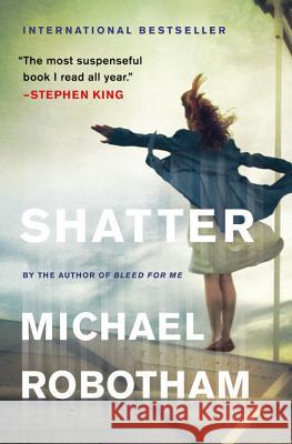 Shatter Michael Robotham 9780316187428 Mulholland Books - książka