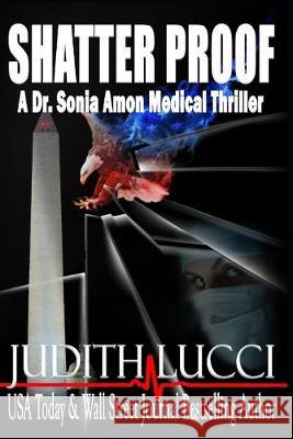 Shatter Proof: A Sonia Amon, MD Medical Thriller Margaret Daly Peggy Hyndman Judith Lucci 9781692308278 Independently Published - książka