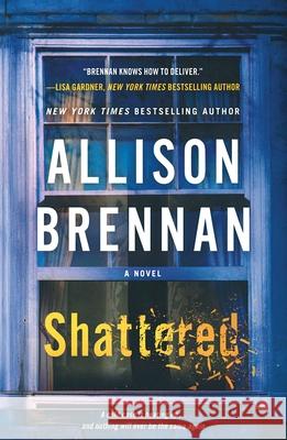 Shattered Allison Brennan 9781250430250 Minotaur Books - książka