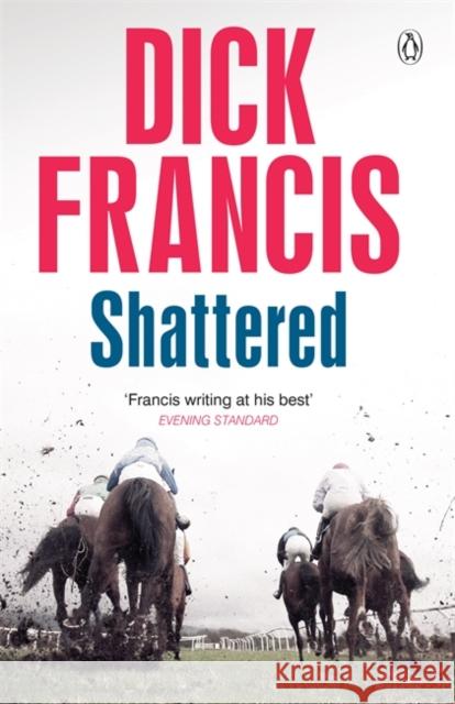 Shattered Francis, Dick 9781405916622 Penguin UK - książka