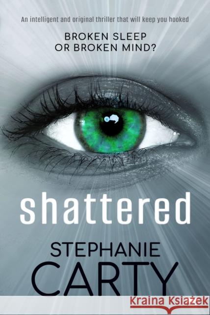 Shattered Stephanie Carty 9781504083423 Bloodhound Books - książka