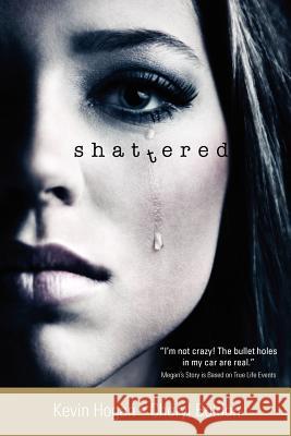 Shattered Kevin Hogan Cheryl Boldon 9781934266236 Network 3 Publishing - książka