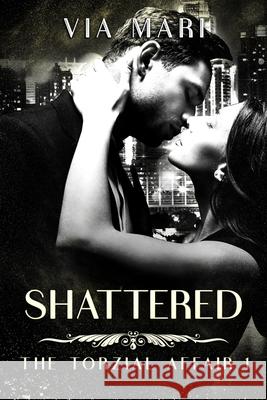 Shattered Via Mari 9781983983535 Createspace Independent Publishing Platform - książka