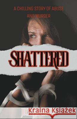 Shattered Jocelyn Smith   9798223231653 Jocelyn Smith - książka