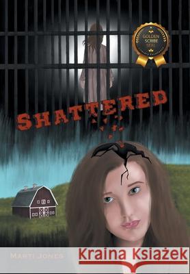 Shattered Marti Jones 9798892851206 Milton & Hugo LLC - książka