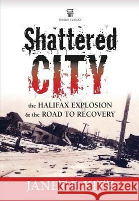 Shattered City Janet Kitz 9781551096704 Nimbus Publishing (CN) - książka