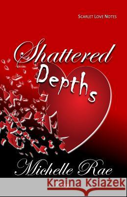 Shattered Depths: Poetry Michelle Rae 9781717102713 Createspace Independent Publishing Platform - książka