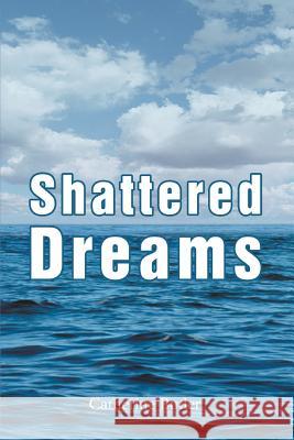 Shattered Dreams Catherine Butler 9780595338009 iUniverse - książka