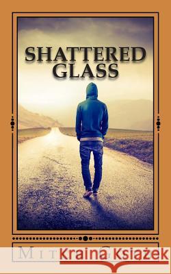 Shattered Glass: A Novel of Drama Mitch Goth 9781494809072 Createspace - książka