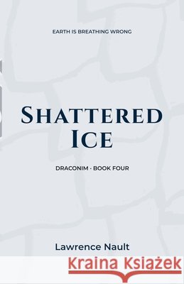 Shattered Ice Lawrence Nault 9781997568209 Our Workshop - książka