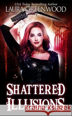 Shattered Illusions Laura Greenwood 9781080377480 Independently Published - książka