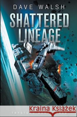 Shattered Lineage Dave Walsh 9781393964995 Dw - książka